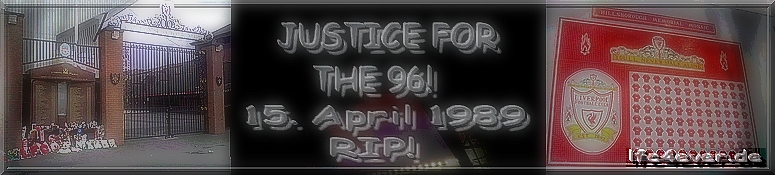 15.April 1989, 96 Liverpool Fans died watching their team
We haven't forgotten them